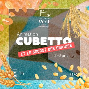 Cubetto et le secret des graines