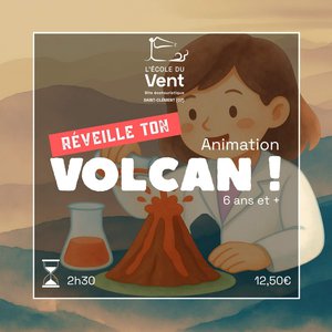 Réveille ton volcan !