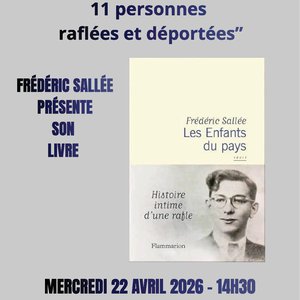 Présentation de son livre "Les Enfants du pays : histoire intime d'une rafle" par Frédéric Sallée