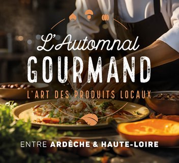 Photo L'Automnal gourmand, between Ardèche and Haute-Loire